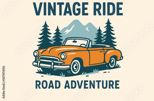   Vintage Car Illustration for a Road Trip Adventure in the Mountains. Retro T-shirt Design of a Convertible Car with a Pine Forest and Mountain Scene. Vintage Ride Road Adventure: Vector of an Old Ca