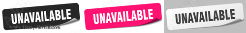 unavailable sticker. unavailable sticker set on white background