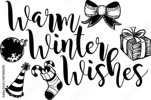 Black and white festive illustration: "Warm Winter Wishes" text surrounded by a bow, ornament, gift, party hat, and stocking, creating a cheerful mood.