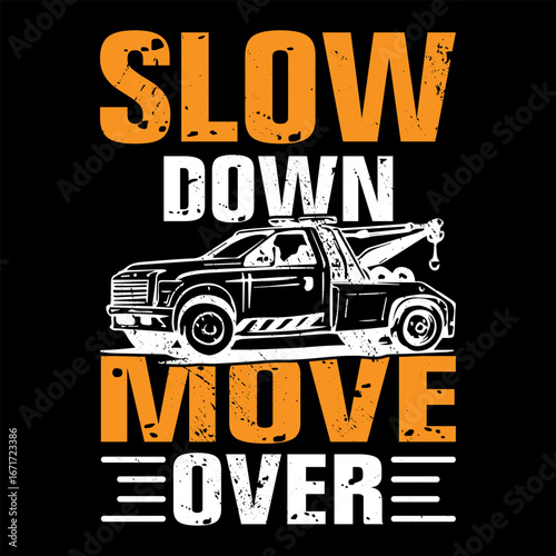 Slow Down Move Over Tow Truck Illustration with Safety Message on Black Background