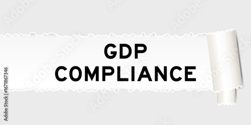 Ripped gray paper background that have word GDP (Good distribution practice) compliance under torn part