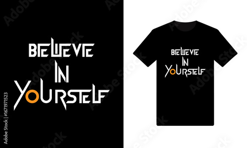 Positive Mindset Typography T Shirt, Motivational Quote Graphic Design. Believe in yourself