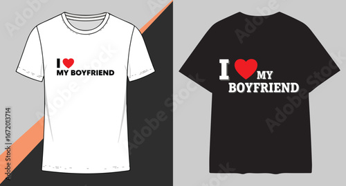 Two t shirts one white and one black both displaying i love my boyfriend text and heart graphic