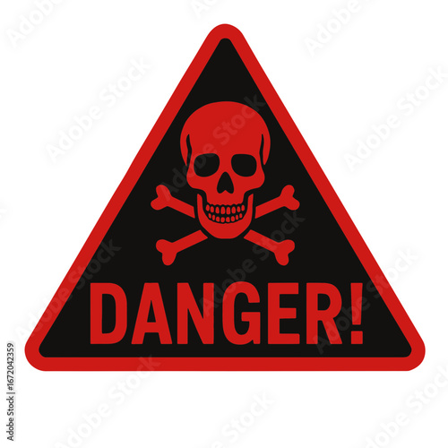 A red and black triangular warning sign with skull and crossbones and word DANGER!