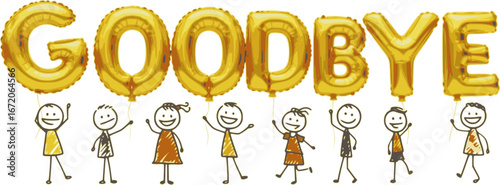 GOODBYE smiling stick figures holding golden balloon letters
