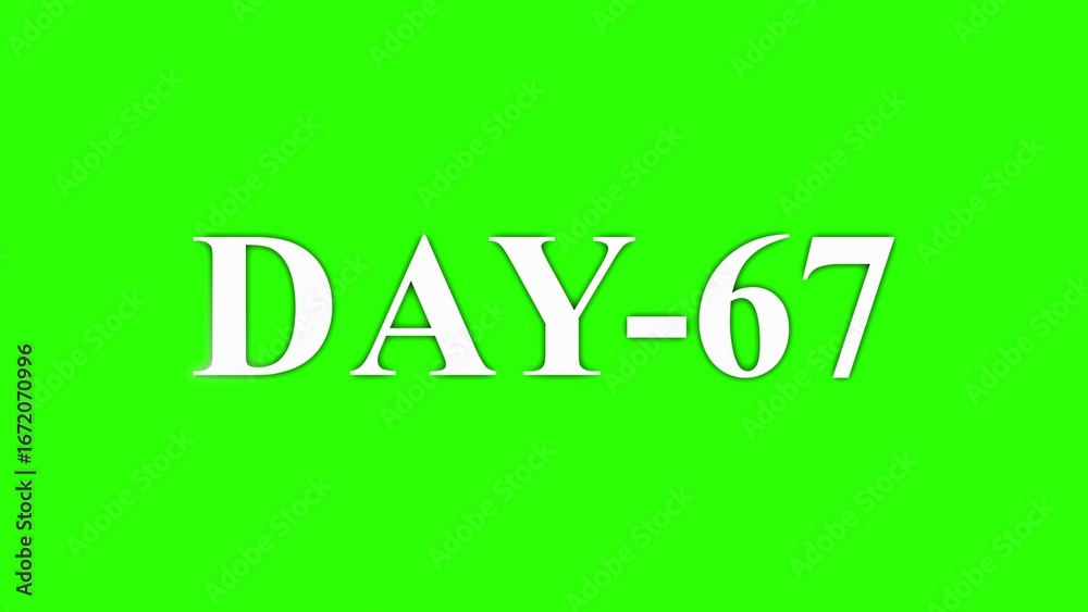 Naklejka premium White Text DAY 67 on a Green Screen Background day 67 sixty seven