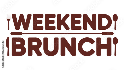 Weekend brunch text graphic with fork knife and spoon icons in brown color on a white background design