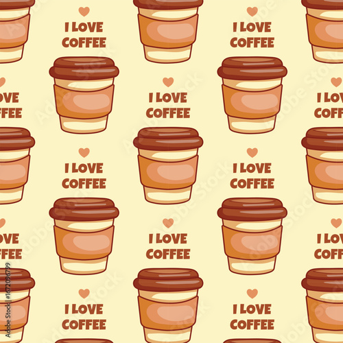Seamless pattern with cup of coffee and inscription I love coffee - vector wrapping paper