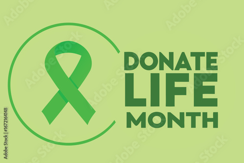 Donate Life Month Green Ribbon Awareness Graphic organ donation