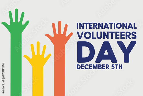 International Volunteers Day December 5th with Raised Hands vector illustration