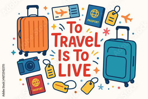 Traveling represents living, showcasing quote stickers, adventure gear, a travel set, tourism lifestyle items, a collection of trip elements on a white background, holiday vacation, and vector