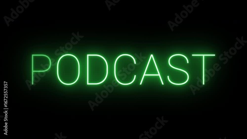 Flickering neon green Podcast sign animated on black background.
