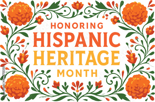 Hispanic Heritage Month Floral Celebration Design