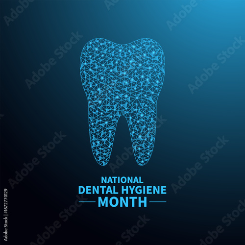 National dental hygiene month promotes good oral health, preventive dental care, and healthy habits. Holiday concept background. A concept for healthcare and medicine. Designed in a low poly style.