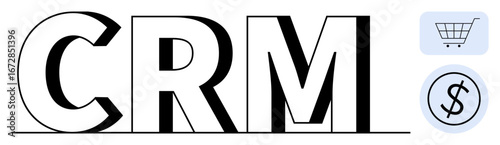 Large CRM text paired with a shopping cart and dollar sign icons, representing customer relationship management, sales, ecommerce, marketing, customer service, data integration, and revenue. Ideal
