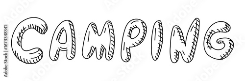 Camping inscription, doodle style. Letters in a line. Graphics, engraving, and shading. Black ink drawings, marker. Postcard and packaging design. Picnics, hikes, camping