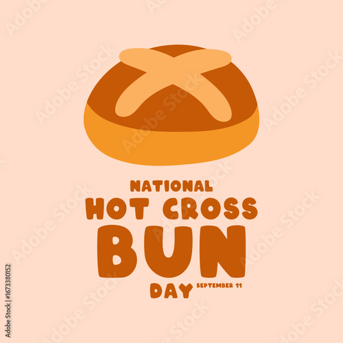 National Hot Cross Bun Day. September 11. Hot cross bun vector. Banner, card, background.