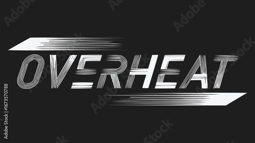Modern speed typography text effect with dynamic motion lines reading Overheat for racing poster, gaming logo, and t shirt design