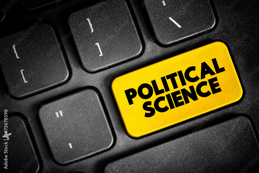 Fototapeta premium Political Science - study of politics and power from domestic, international, and comparative perspectives, text concept button on keyboard