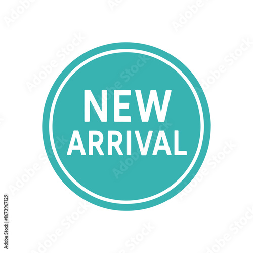 Round badge vector design text NEW ARRIVAL clean font round sticker shape isolated on white