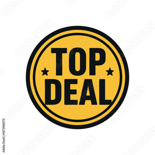 Round badge vector design text TOP DEAL bold font and black palette round badge isolated on white