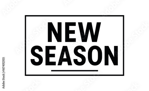 Minimal vector rectangular banner design text NEW SEASON bold font rectangular banner dividing line isolated on white