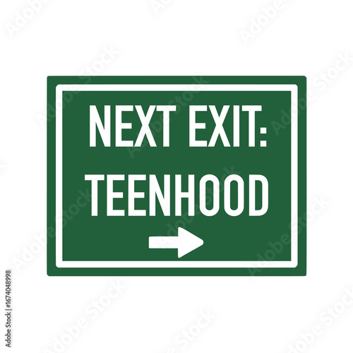 Next exit, teenhood green road sign showing adolescence