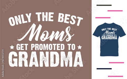 Only the best moms get promoted to grandma