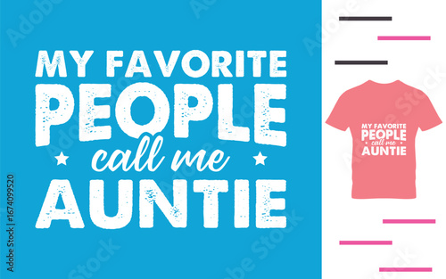 My favorite people call me auntie