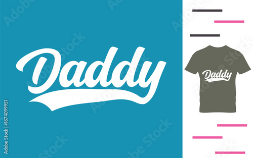 Best daddy ever t shirt design