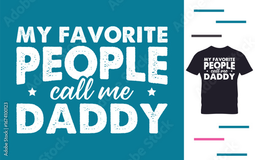 My favorite people call me daddy
