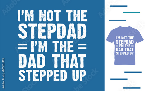 I'm not the stepdad i'm dad that stepped up