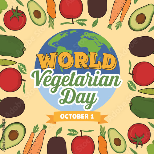 Vector art of world vegetarian day on october 1st is celebrated with a circular frame of fresh fruits and vegetables surrounding a globe illustration, promoting a healthy plantbased lifestyle