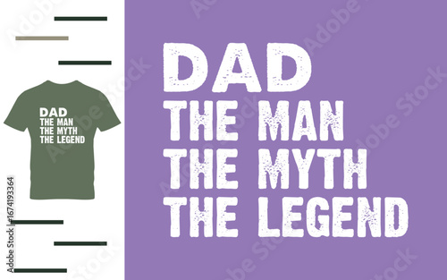 Dad the man the myth the legend t shirt design
