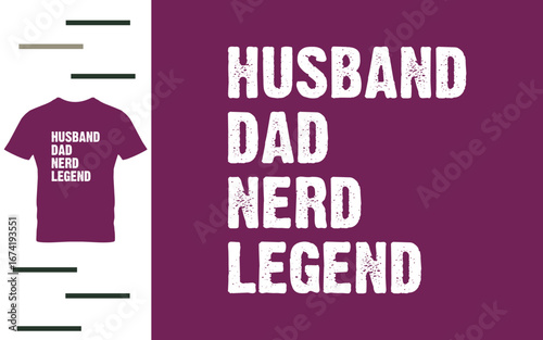 Husband  dad nerd legend t shirt design