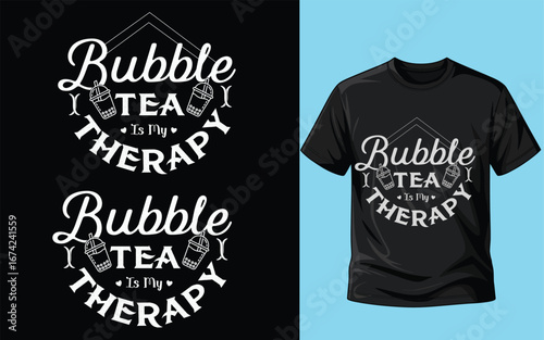 Bubble Tea Is My Therapy T-Shirt Mug Design