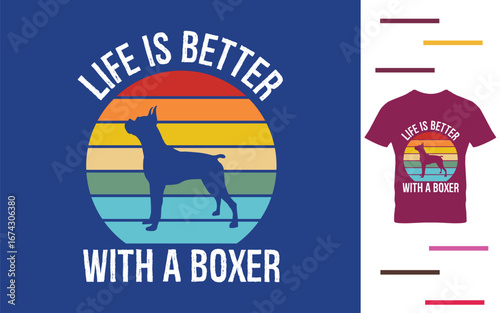 Life is better with a boxer t shirt design