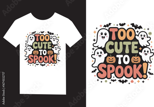 Too Cute to Spook! Halloween T-Shirt Design with Ghosts, Bats, and Pumpkin Illustration