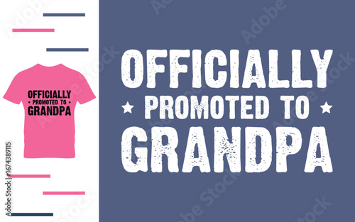 Officially promoted to grandpa t shirt design