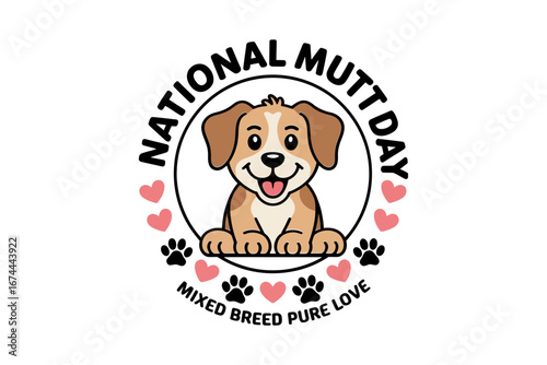 National mutt day badge with cute puppy and hearts, paw print wreath, mixed breed pure love vector illustration