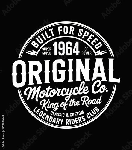 This image features a vintage-style logo for the Original Motorcycle Co., emphasizing speed, power, and a legacy of legendary riders from 1964, perfect for motorcycle enthusiasts.