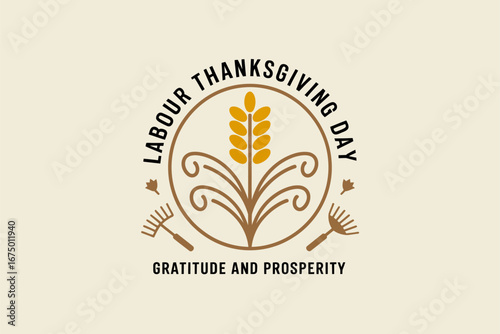 Labour Thanksgiving Day badge design, wheat and bowl icon, community gratitude celebration, poster banner, nonprofit outreach graphic, vector template illustration