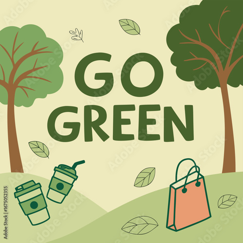 Go Green Illustration: A vibrant illustration promotes sustainability, showing a commitment to environmental stewardship.