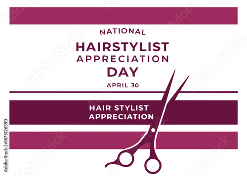 National Hairstylist Appreciation Day with scissors and text April 30 vector illustration