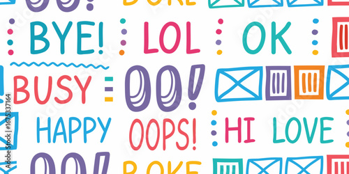 Colorful hand drawn phrases and symbols pattern with words like bye lol ok busy happy oops hi love