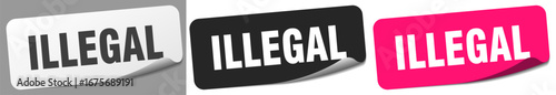 illegal sticker. illegal sticker set on white background