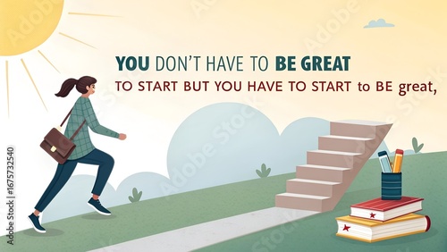 Start Your Journey to Be Great Inspirational Illustration.