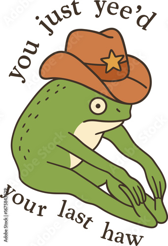 Cowboy Frog with Funny Western Quote Cartoon Frog Wearing a Cowboy Hat