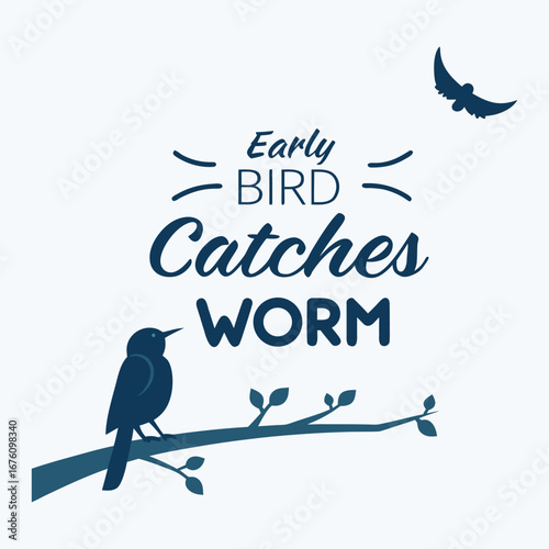 A creative typography design of “The Early Bird Catches the Worm,” symbolizing motivation, success, and seizing opportunities with a lively and uplifting style.

