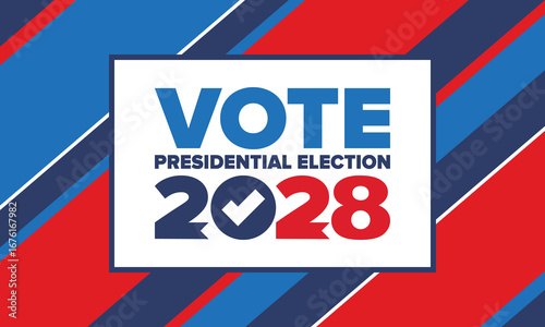 Vote 2028. Presidential Election 2028 in United States. Vote day, November 7. US Election. Patriotic american element. Poster, card, banner and background. Vector illustration